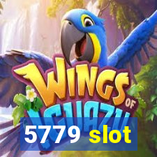 5779 slot